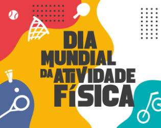 Dia Mundial da Atividade Fisica