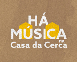 HÁ MÚSICA NA CASA DA CERCA 2026