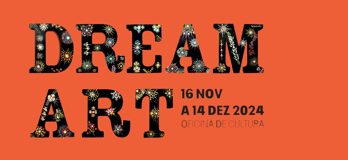 cartaz da exposição "Dream Art", na Oficina de Cultura