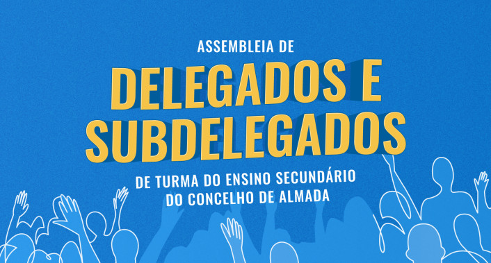 Assembleia de delegados e subdelegados da turma de ensino secundário do Concelho de Almada