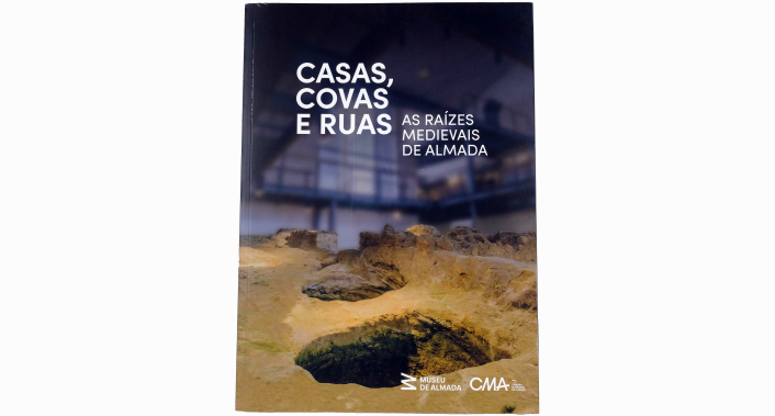 Capa Livro Casa, Covas e Ruas, As Raízes Medievais de Almada