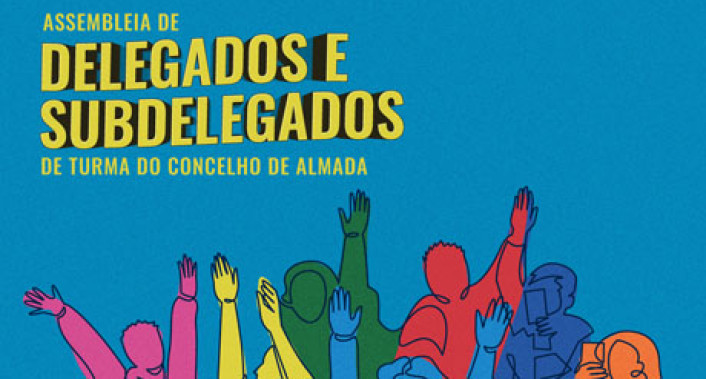 Assembleia Delegados Subdelegados turma concelho Almada