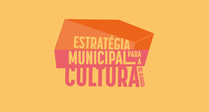 Estratégia Municipal Cultura Almada