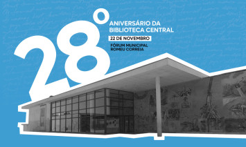 Biblioteca Central Forum Municipal Romeu Correia 28º aniversário