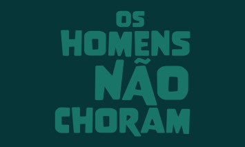 Homens não choram